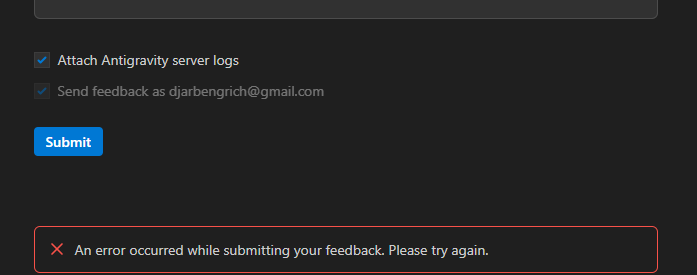 Antigravity bug reporter error Screenshot of the antigravity issue submission error, saying an error occured while submitting your feedback please try again