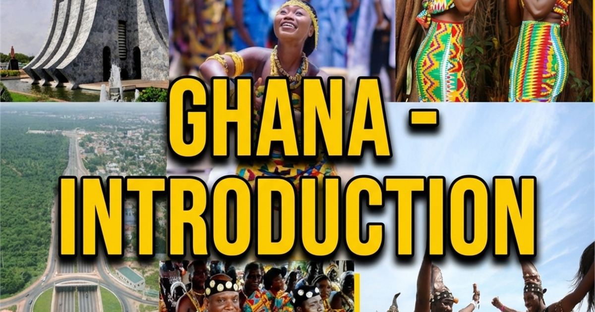 Cover image for Ghana, an Introduction- All That Glitters is Still Gold with text saying introduction and a collage of many pictures