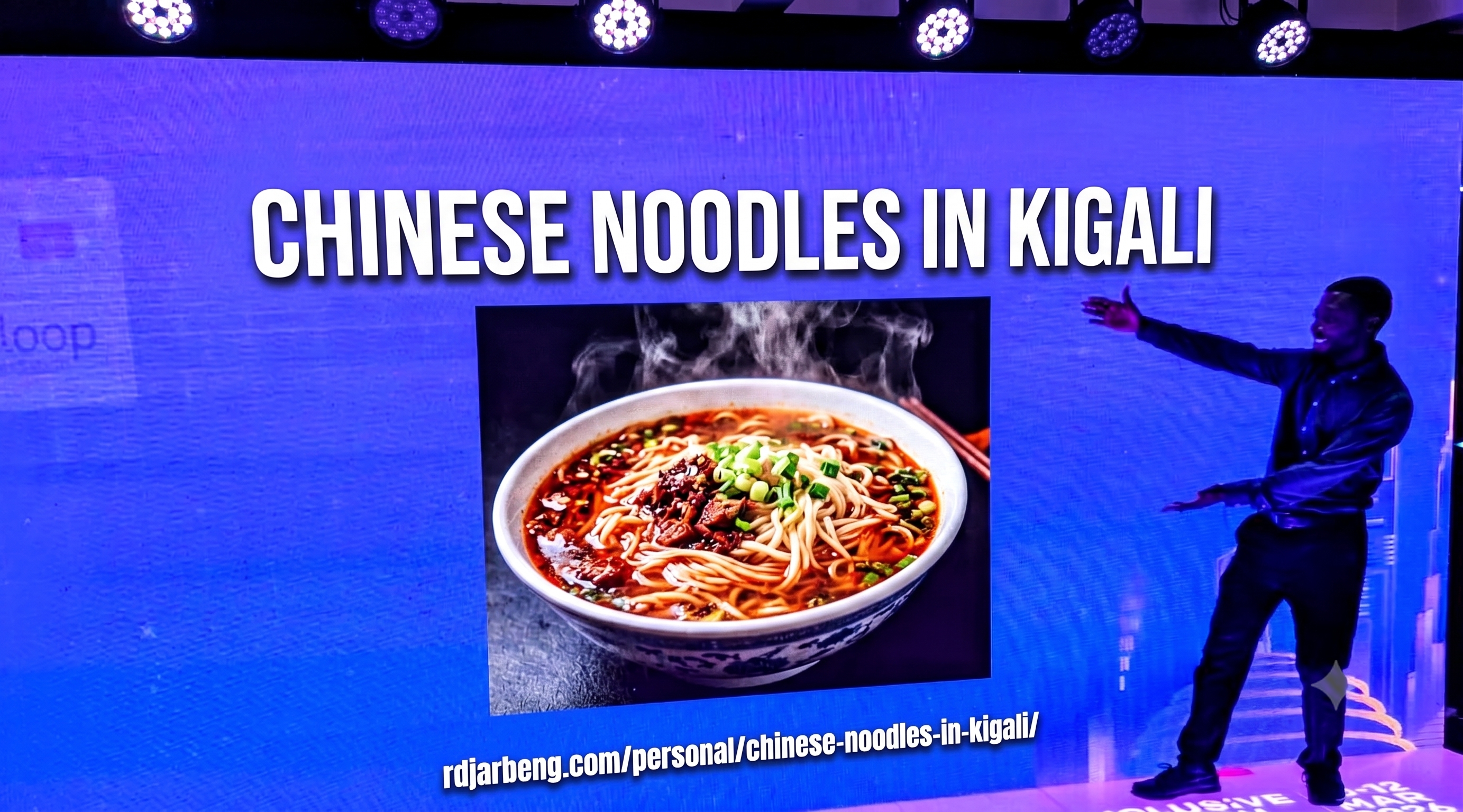 Cover image for post - Chinese Noodles in Kigali