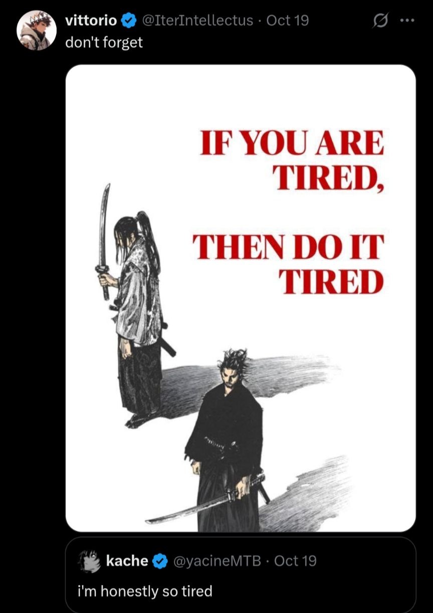 If you are tired then do it tired
