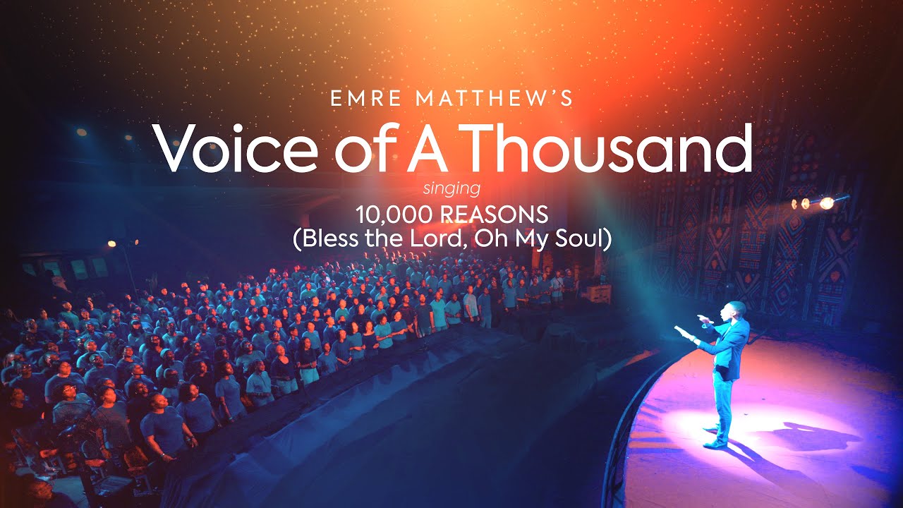 10,000 Reasons (Bless The Lord, Oh My Soul) (African Medley) Voice of A Thousand by Emre Matthew