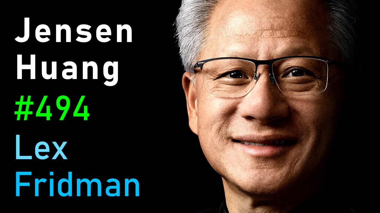 Jensen Huang: NVIDIA & the AI Revolution on The Lex Fridman Podcast